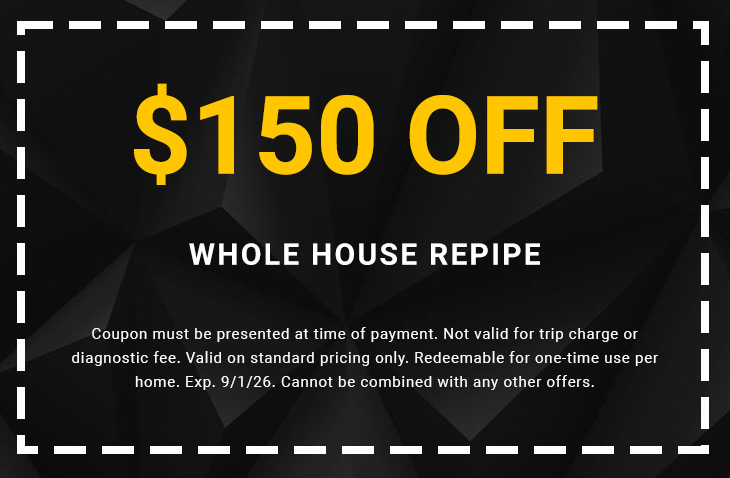 $150 off whole house repipe coupon for plumbing services, valid until 9/1/26, conditions apply.